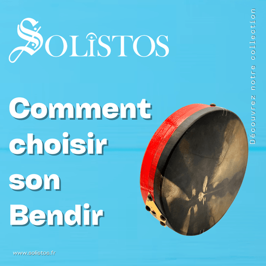 Comment choisir son Bendir ? Guide complet pour les passionnés de percussions orientales - SOLISTOS